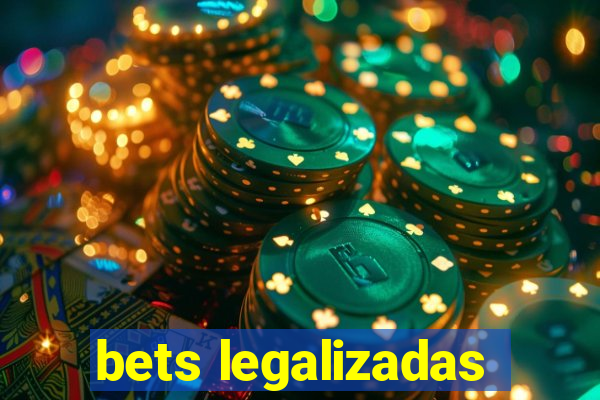 bets legalizadas